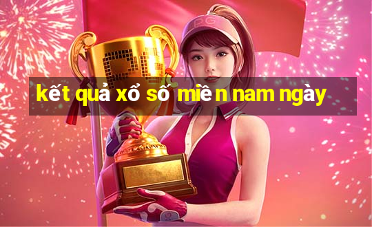 kết quả xổ số miền nam ngày