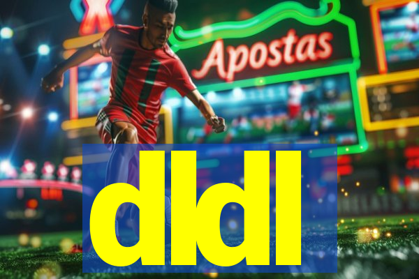 dldl