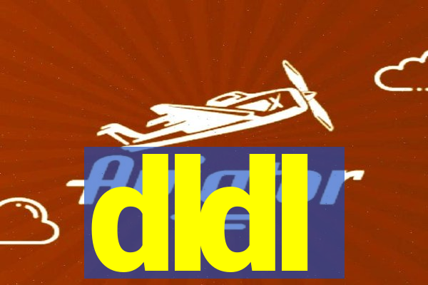 dldl