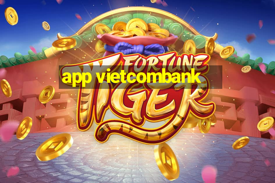 app vietcombank