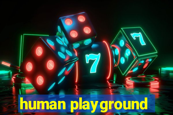 human playground