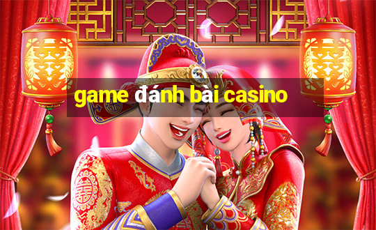 game danh bai casino