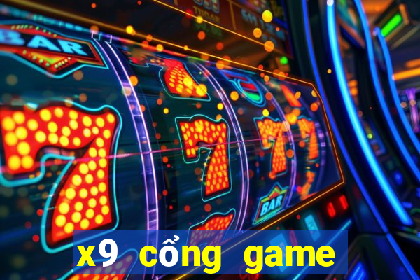 x9 cổng game nổ hũ