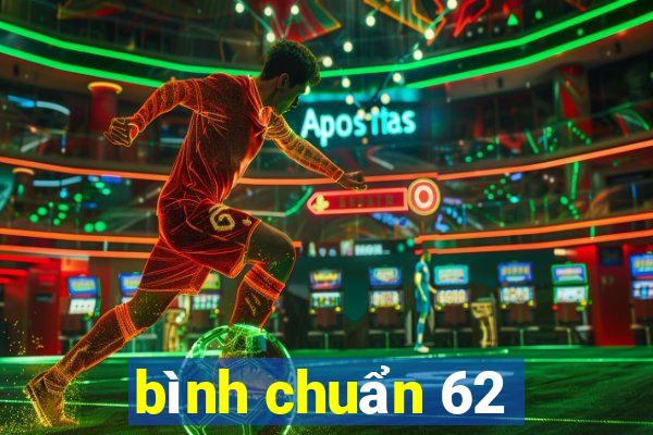 bình chuẩn 62