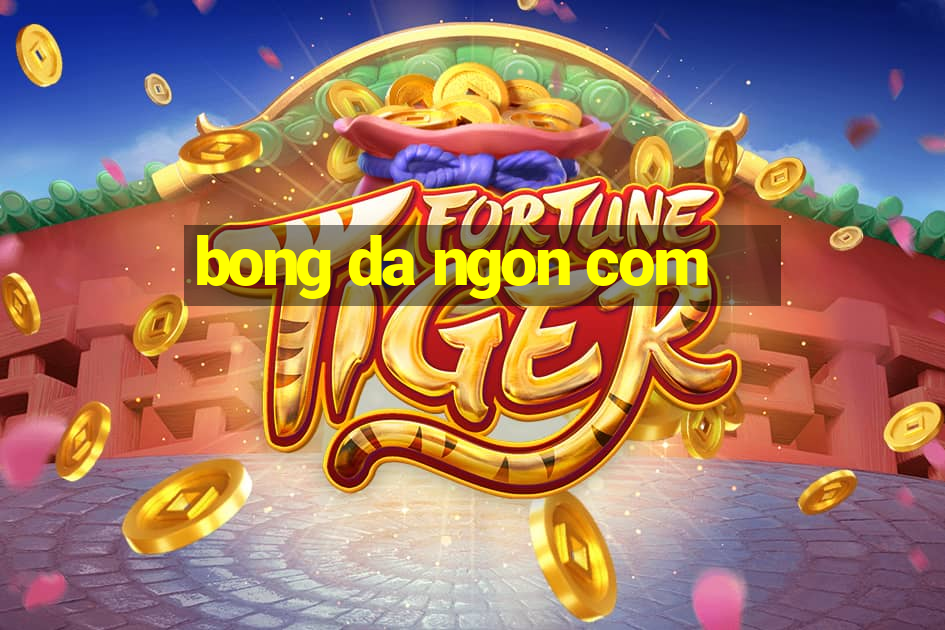 bong da ngon com