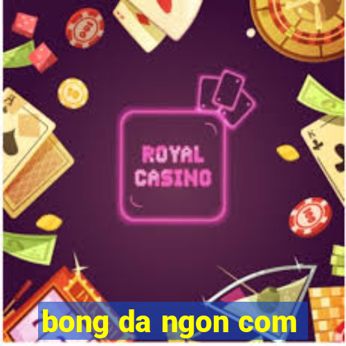 bong da ngon com