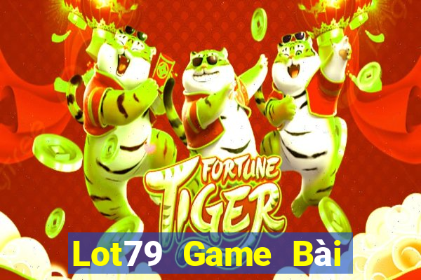 Lot79 Game Bài Online Chơi Cùng Bạn Bè