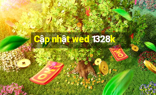 Cập nhật wed 1328k