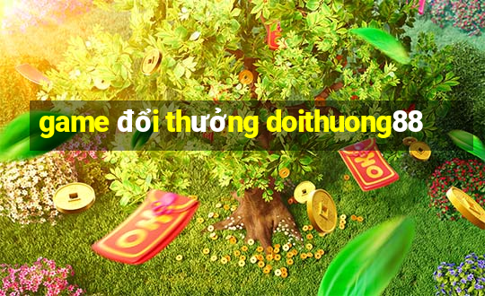 game đổi thưởng doithuong88