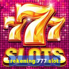 rekening 777 slot