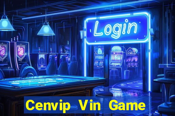 Cenvip Vin Game Bài Online Miễn Phí