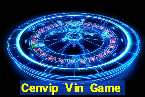 Cenvip Vin Game Bài Online Miễn Phí