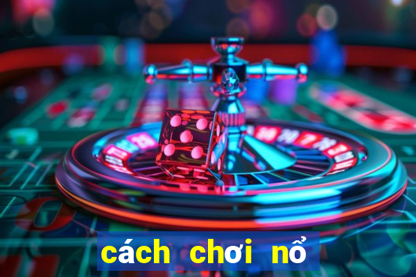 cách chơi nổ hũ thần tài dtcl