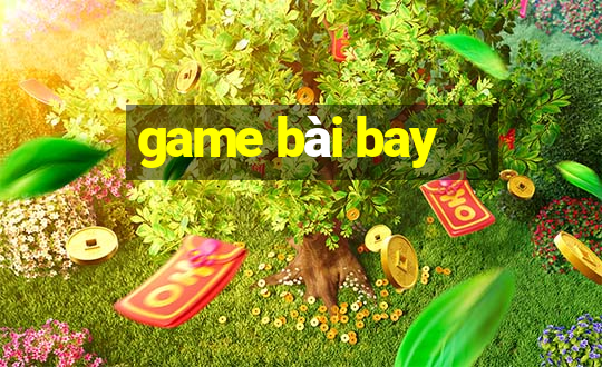 game bài bay