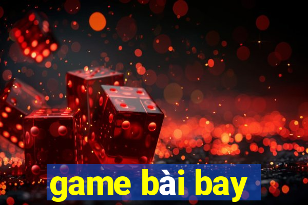 game bài bay