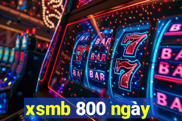 xsmb 800 ngày