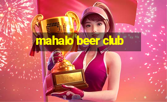 mahalo beer club