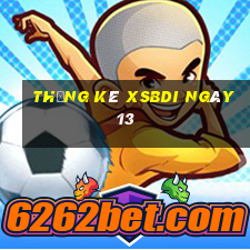 Thống kê XSBDI ngày 13