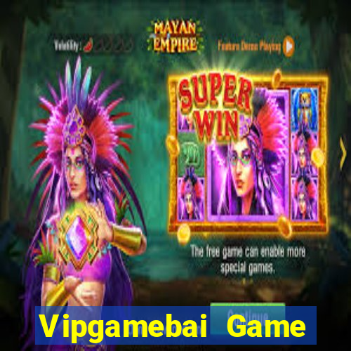 Vipgamebai Game Bài 2022