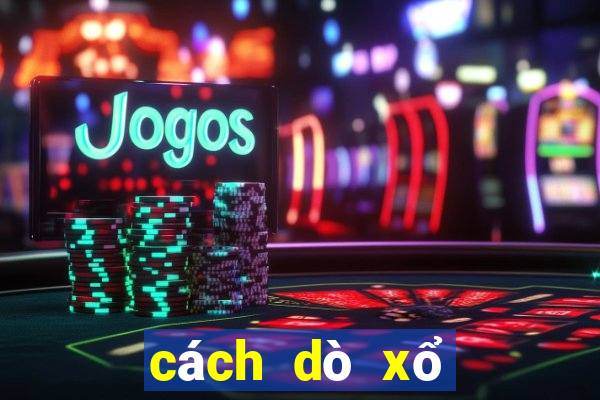 cách dò xổ số mega