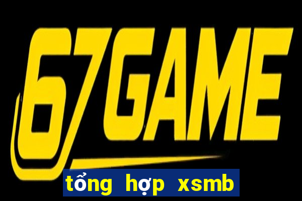 tổng hợp xsmb theo tuần