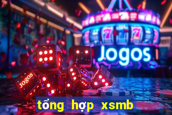 tổng hợp xsmb theo tuần