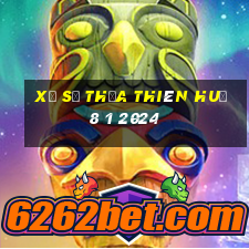 xổ số thừa thiên huế 8 1 2024