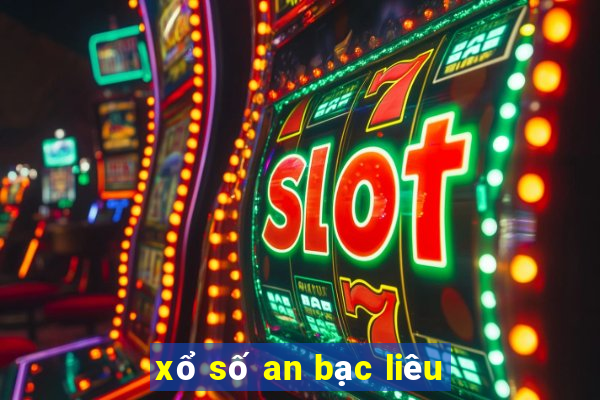 xổ số an bạc liêu