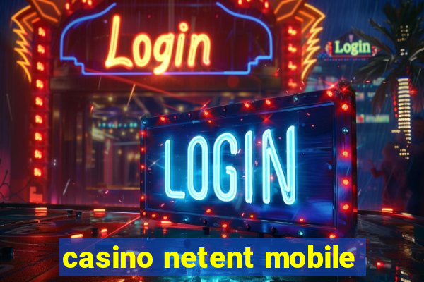 casino netent mobile