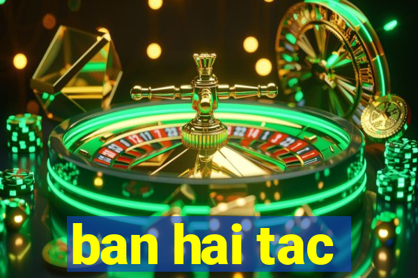 ban hai tac