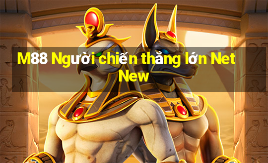 M88 Người chiến thắng lớn Net New