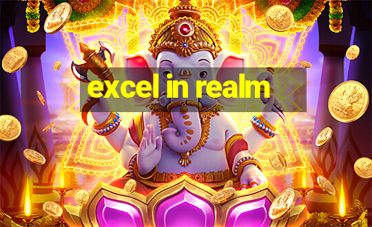 excel in realm