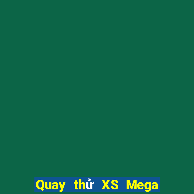 Quay thử XS Mega 6 45 Thứ 3