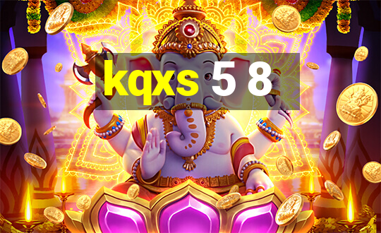 kqxs 5 8