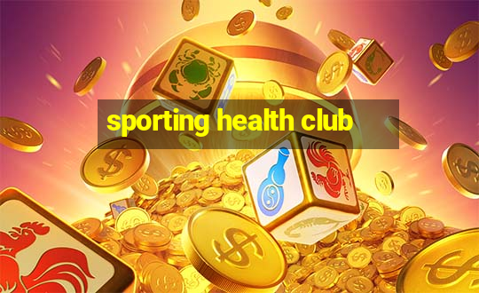 sporting health club