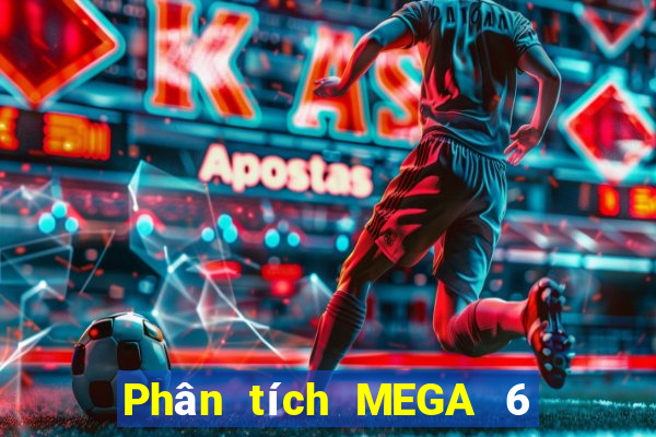 Phân tích MEGA 6 45 ngày 27