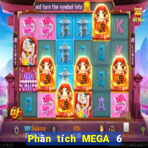 Phân tích MEGA 6 45 ngày 27