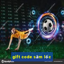 gift code sâm lốc