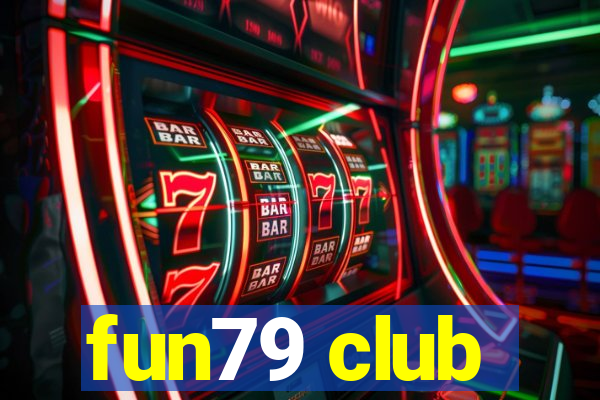 fun79 club