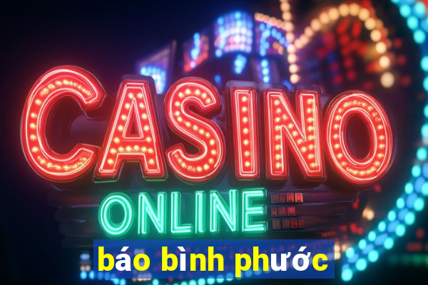 báo bình phước