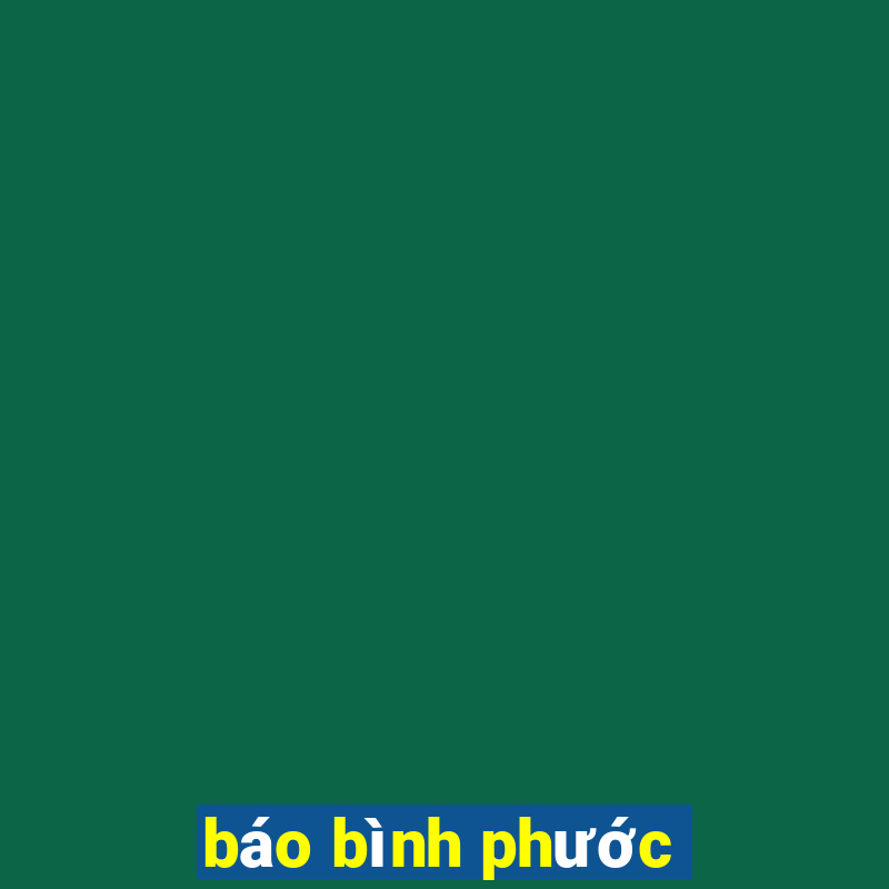 báo bình phước