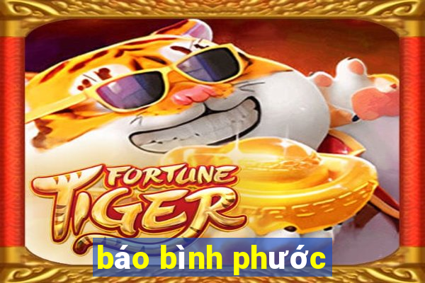 báo bình phước