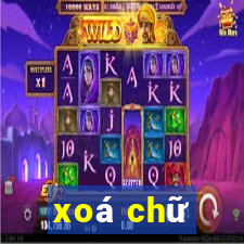 xoá chữ