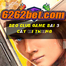 Beo Club Game Bài 3 Cây Đổi Thưởng