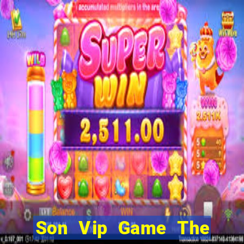 Son Vip Game The Bài Hack