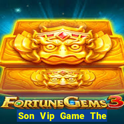 Son Vip Game The Bài Hack