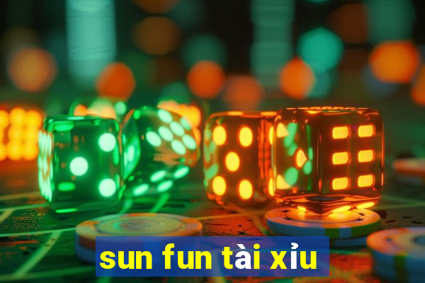 sun fun tài xỉu