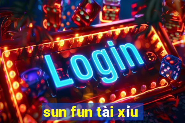 sun fun tài xỉu