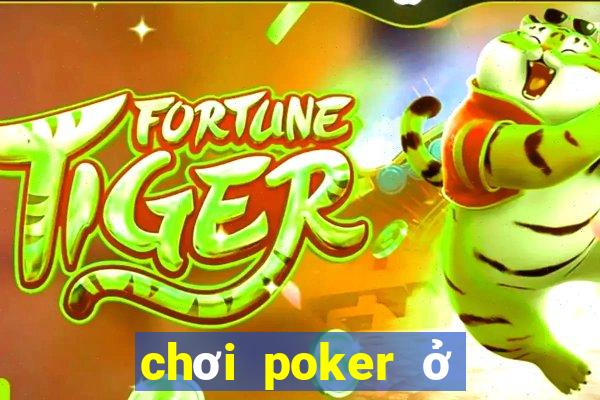 chơi poker ở hà nội