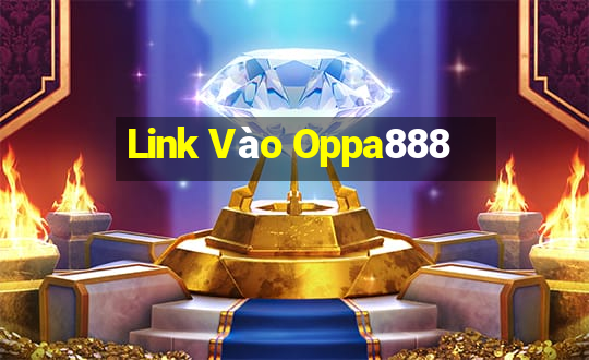 Link Vào Oppa888